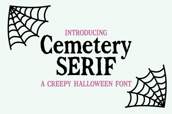 Cemetery Serif: The Spine-Chilling Halloween Typeface for Marketers
