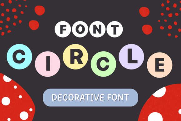 Circle Font: A Playful Typeface for Editorial Design