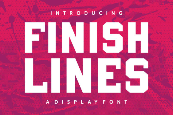 Finish Lines: The Versatile Display Typeface for Makers