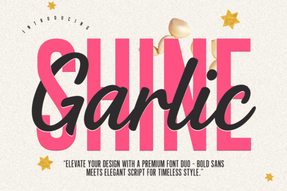 Garlic Shine: The Perfect Font Duo for Handmade Labels and Signs