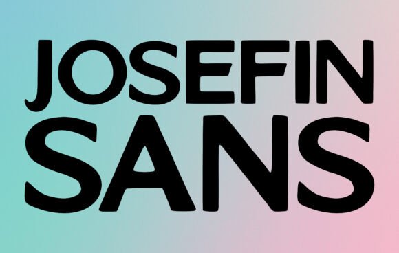 Joséfin Sans: The Modern Typeface for Creative Branding