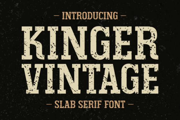 Kinger Vintage: A Premium Slab Serif Font for Authentic Branding