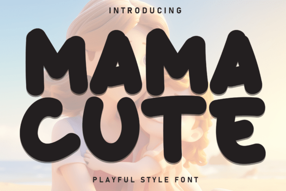 Mama Cute: A Casual Display Font for Warm Brand Identity